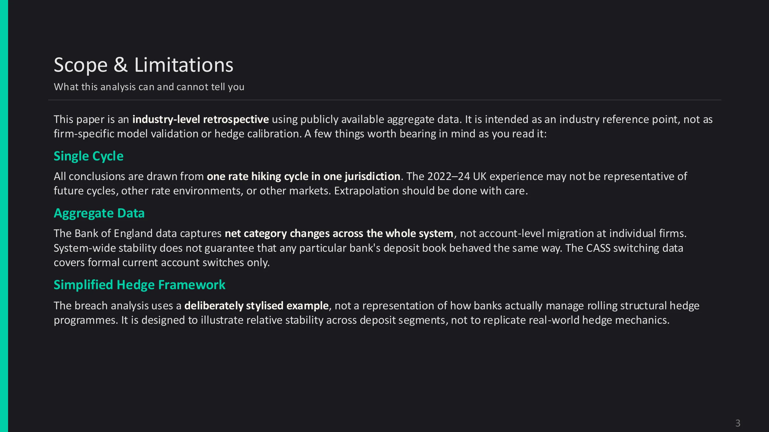 Scope and limitations of the UK deposit study — one rate hiking cycle, one jurisdiction, publicly available aggregate data